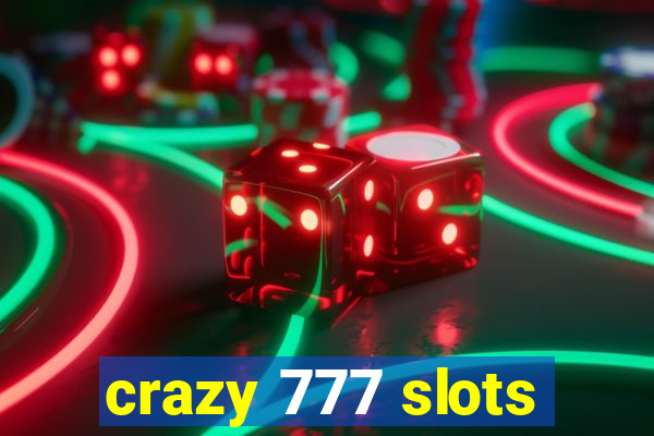 crazy 777 slots